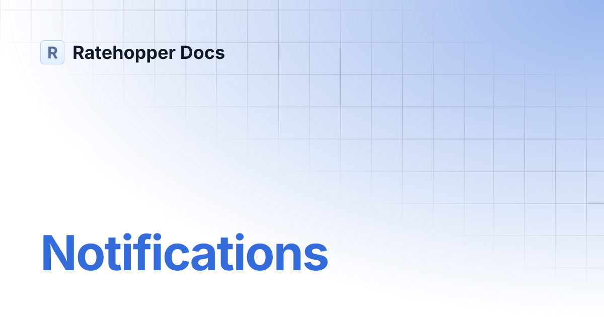 Notifications | Ratehopper Docs